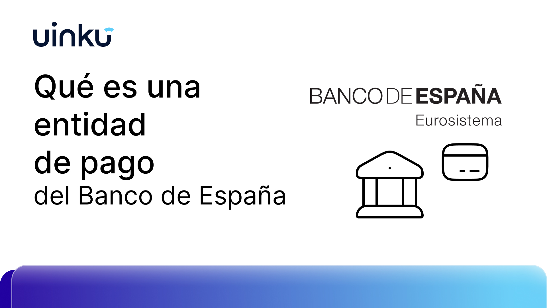 Qué es una entidad de pago del Banco de España